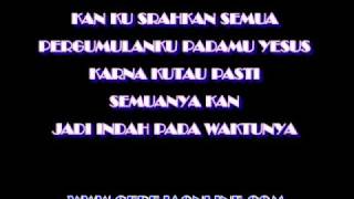 Lagu Rohani - Indah Pada WaktuNya