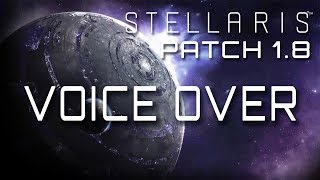 Stellaris - Patch 1.8 Voice Over Preview