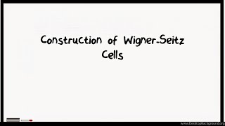 Construction of Wigner-Seitz Cells