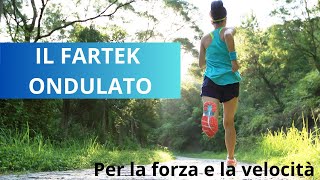 Il fartlek ondulato per la forza e la velocità del runner