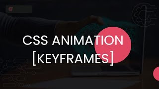 Animation||Part-02|| CSS Animation[KeyFrames]