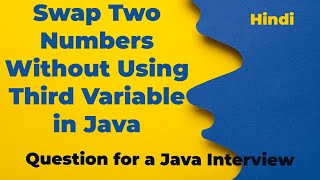 Program to Swap Two Numbers Without Using Third Variable in java in hindi
