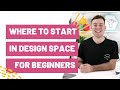 Where To Start in Cricut Design Space For Beginners