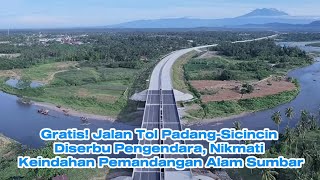 Gratis! Jalan Tol Padang-Sicincin Diserbu Pengendara, Nikmati Keindahan Pemandangan Alam Sumbar