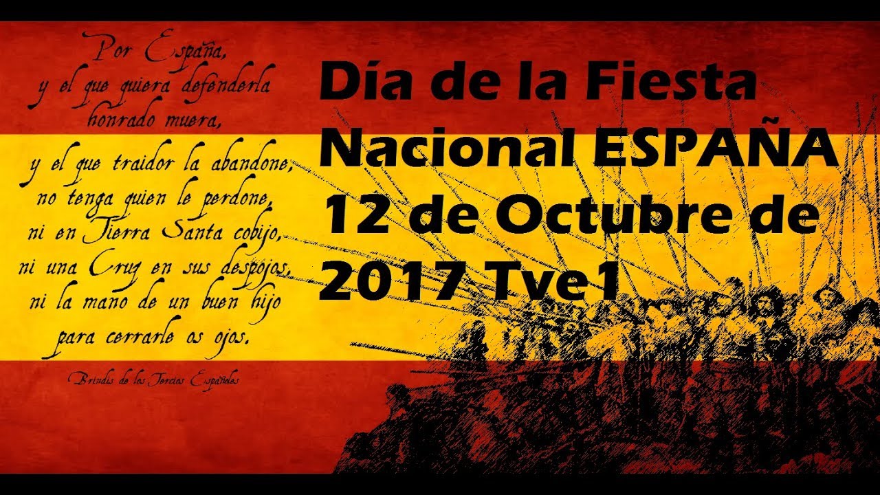 Día De La Fiesta Nacional ESPAÑA 12 De Octubre De 2017 Tve1 - YouTube