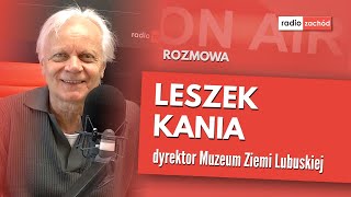 Leszek Kania, dyrektor Muzeum Ziemi Lubuskiej