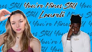 Laureli - You're Mines Still (Yung Bleu feat. Drake) Official Cover Video