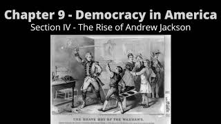 AudioYawp Chapter 9 Democracy in America