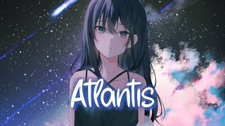 「Nightcore」 Atlantis - Seafret ♡ (Lyrics)