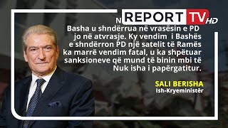 E përjashtoi nga PD, Berisha: Vendim personal i Bashës, të jepte 5 herë dorëheqjen, u kërcënua