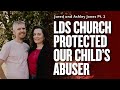 Confronting the Mormon Church Over Our Child's Abuser - Jared and Ashley Jones Pt. 2  | Ep 1768