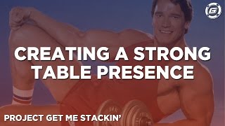 Creating A Strong Table Presence