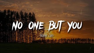 Maher Zain - No One But You (Lyrics)