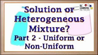 WCLN - Solutions or Heterogeneous Mixtures? - Part 2