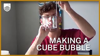 Making a Cube Bubble