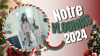 Vlogmas #24 | Notre dernier vlog de Noël 2024 🤶