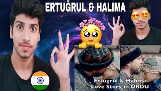 Ertugrul And Halima Full Love Story In URDU | Indian Reaction