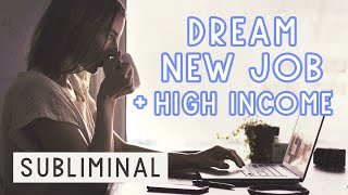 Ultimate get desired new job! + Manifest high income | Subliminal