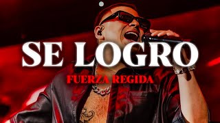 Fuerza Regida - Se Logro (Lyrics/Letra)