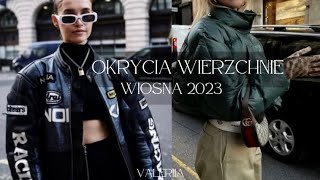 NAJMODNIEJSZE KURTKI PŁASZCZE | TRENDY WIOSNA 2023