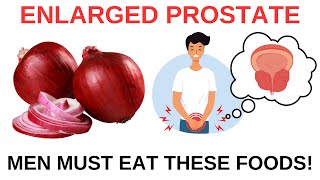 Best Foods to Eat for Reducing the Risk of Enlarged Prostate