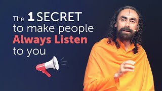 The 1 Secret to Make People Always Listen to You | Swami Mukundananda