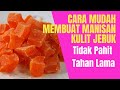 Cara Membuat Manisan Jeruk Bali  Yang Paling Mudah