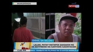 BT: Lalaki, patay matapos saksakin ng ex-boyfriend ng kanyang kasintahan