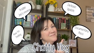 CHATTY VLOG:  Weigh In, Dietician (BAD NEWS!), Trader Joe’s Reviews, Documentary Recs