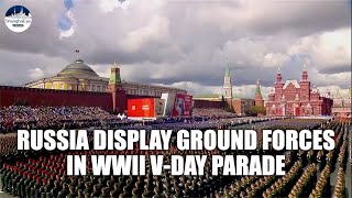 JUST IN: [FULL] Russia military displays ground forces in annual WWII Victory Day Parade