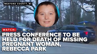 WATCH: Press conference for death of missing pregnant woman, Rebecca Park
