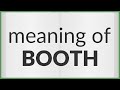 Booth | meaning of Booth