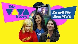 Die VIVA Story - zu geil für diese Welt!  Folge 1 - Aufstieg