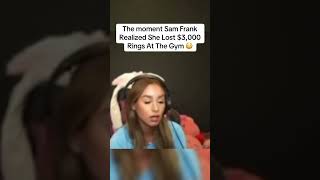 The moment Sam Frank Realized She Lost $3,000 Rings At The Gym 😳#samfrank #samxfrank