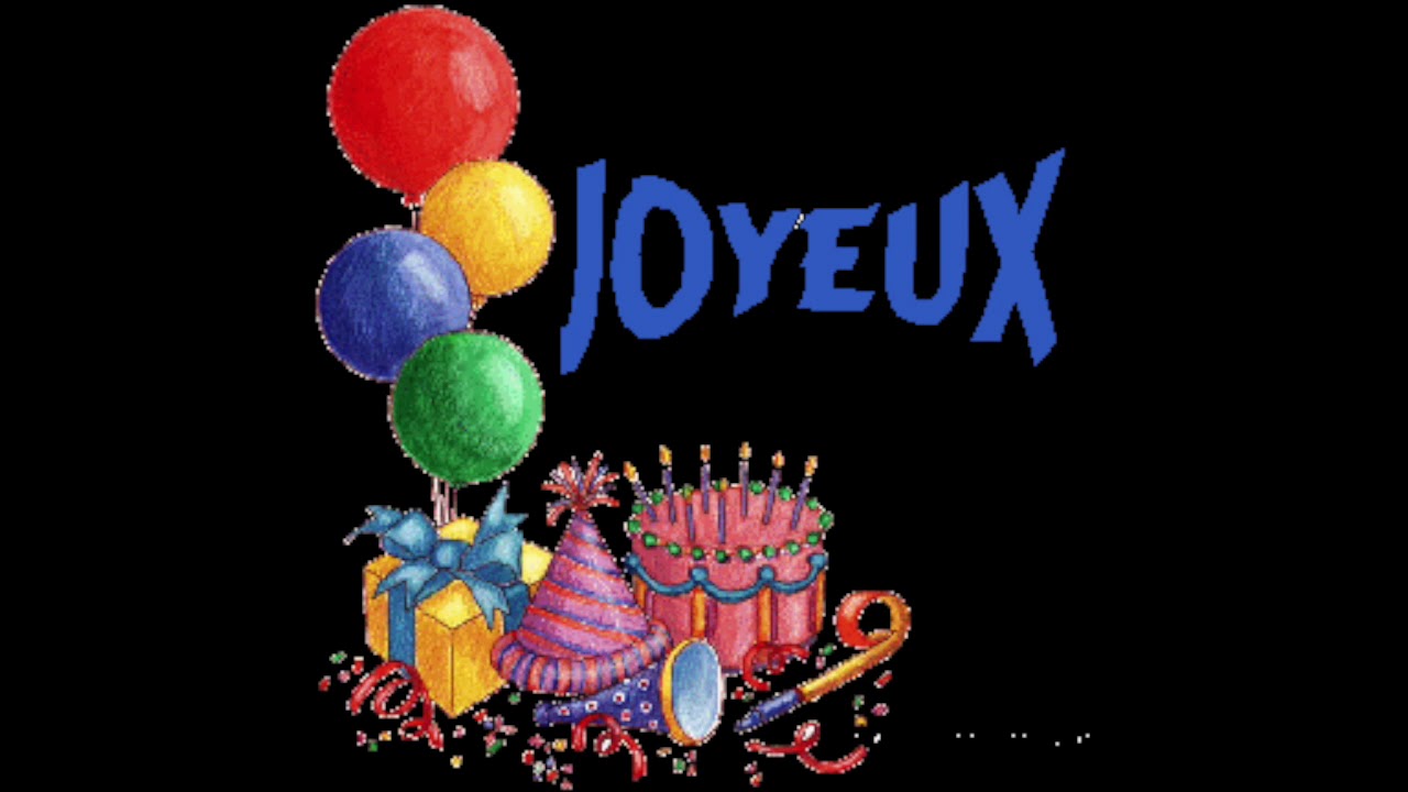 Joyeux Anniversaire - YouTube