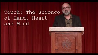 David Linden - Touch: The Science of Hand, Heart and Mind