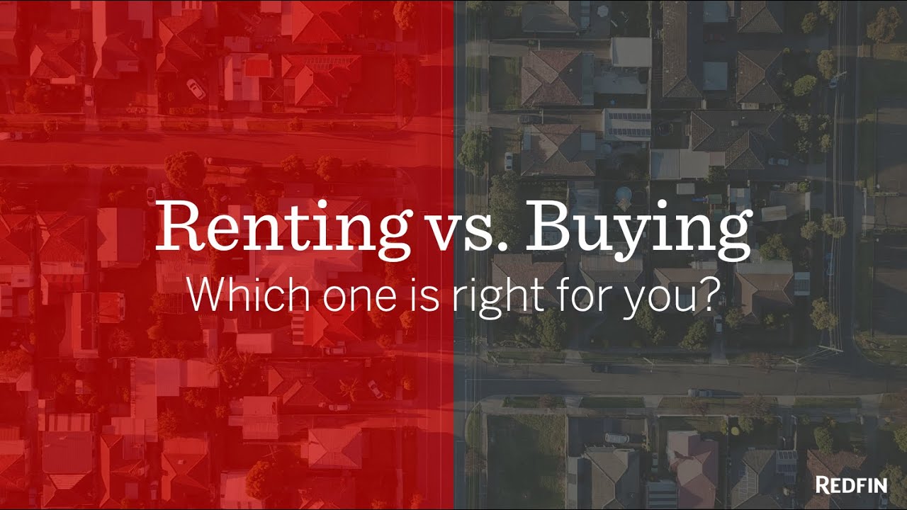 Renting Vs. Buying: Which One Is Right For You? - YouTube