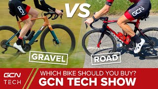 Should You Buy A Road Bike Or A Gravel Bike? | GCN Tech Show Ep. 130
