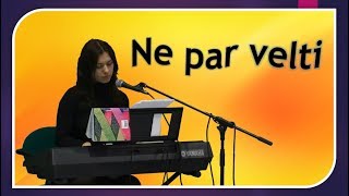 Ne par velti (Laura Balabane)