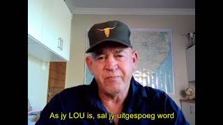 Vrydag, 25 Junie 2021. As jy lou is sal jy uitgespoeg word