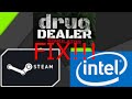 Steam Games not Launching on Intel (Drug Dealer Simulator) Fix