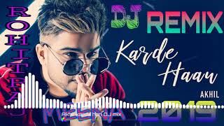 Karde haan DJ remix hard bass Akhil new song 2019  (AKHIL NEW SONG 2019)