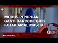 AKSI PENIPUAN MODUS GANTI BARCODE QRIS KOTAK AMAL MASJID | U-NEWS