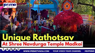 Witness The Unique Rathotsav At Shree Navdurga Temple Madkai