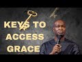 KEYS TO CAPTURE GRACE. APOSTLE JOSHUA SELMAN