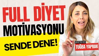 Diyet Motivasyonunu ARTIR! - DİYETTE FULL MOTİVASYON VİDEOSU - Tuğba Yaprak