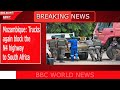 Mozambique: Trucks again block the N4 highway to South Africa