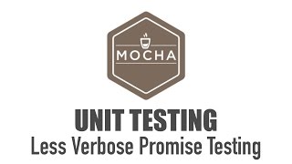 Less Verbose Promise Unit Testing
