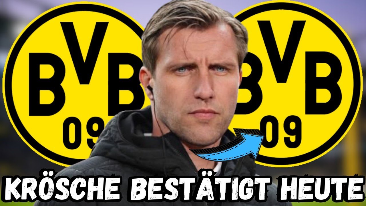 BvB: Gerade Bestätigt! Alle überrascht! Markus Krösche Heute Bestätigt ...