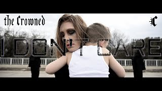 The Crowned - I Don't Care (Official Music Video)